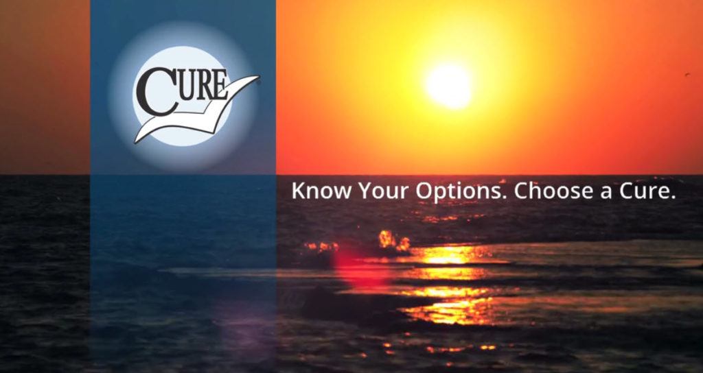 Know your options. Choose a Cure.